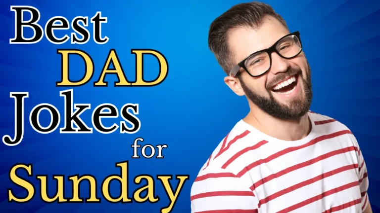 Sunday Dad Jokes: The Best Mix of Dad Humor and Sunday Fun