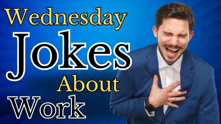 50 Best Wednesday Jokes for Work or Office