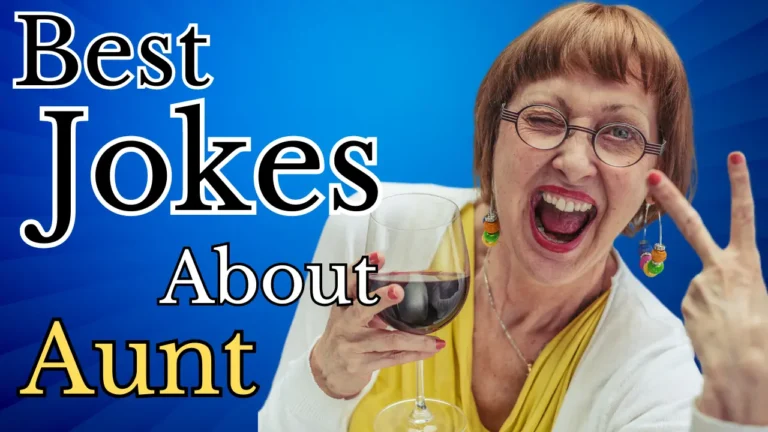 50 Best Aunt Jokes: Light-hearted Humor for Everyone